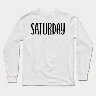 Saturday Long Sleeve T-Shirt